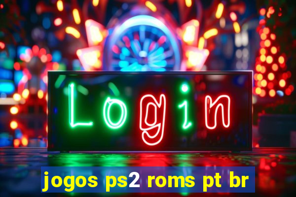 jogos ps2 roms pt br